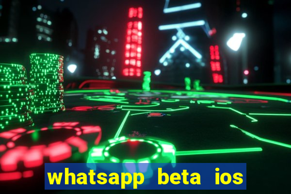 whatsapp beta ios testflight code 2024